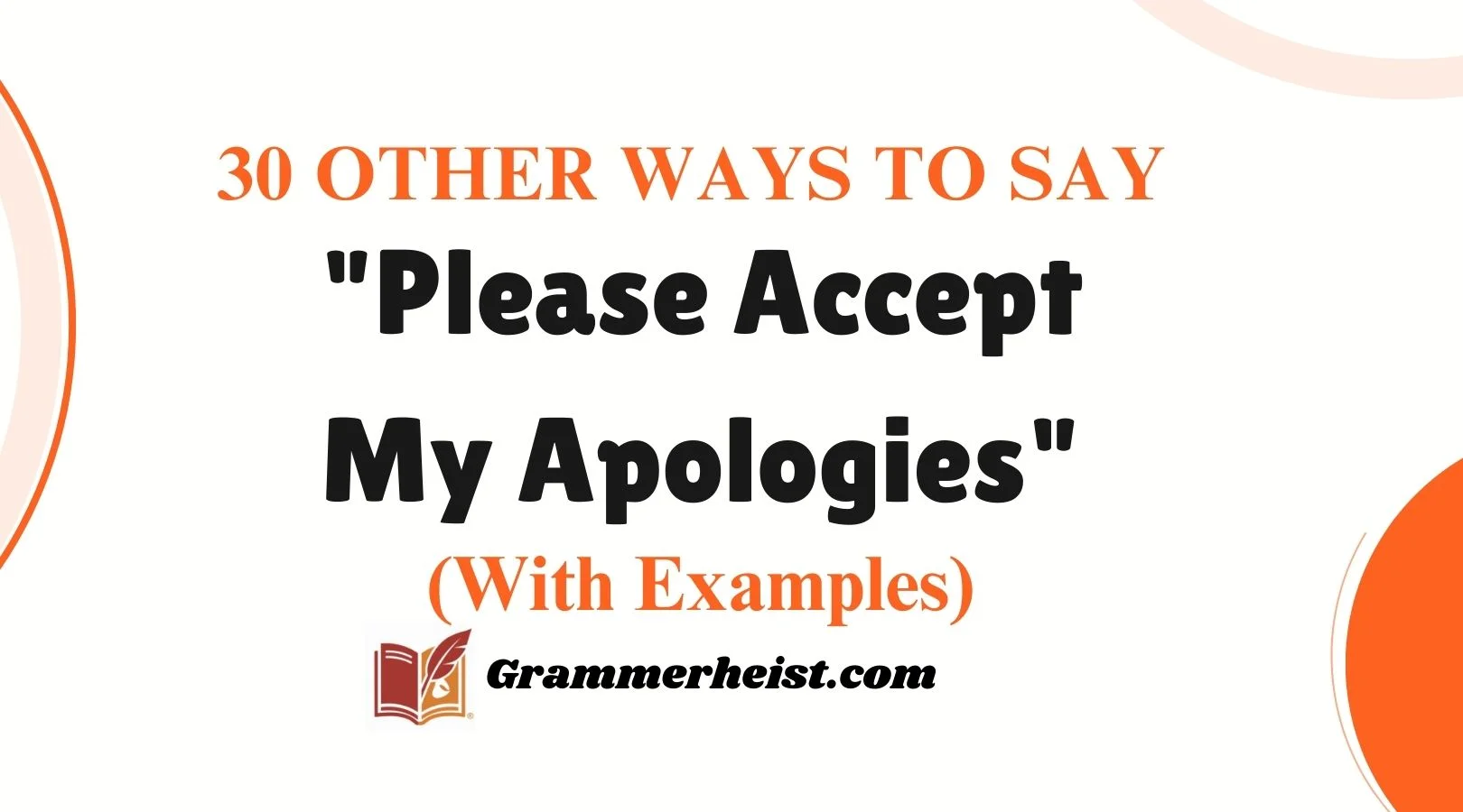 Other Ways to Say "Please Accept My Apologies"