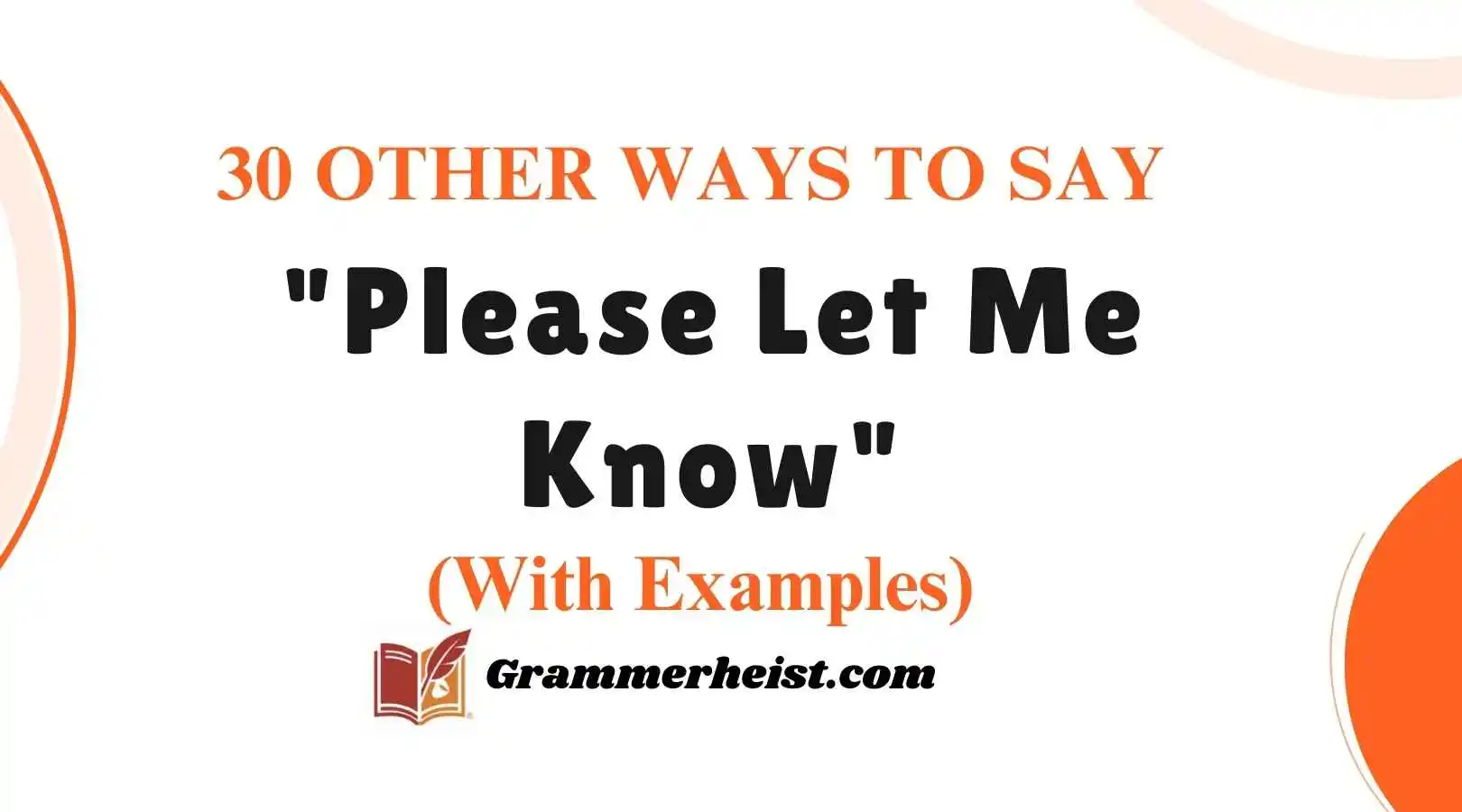 Other Ways to Say "Please Let Me Know"