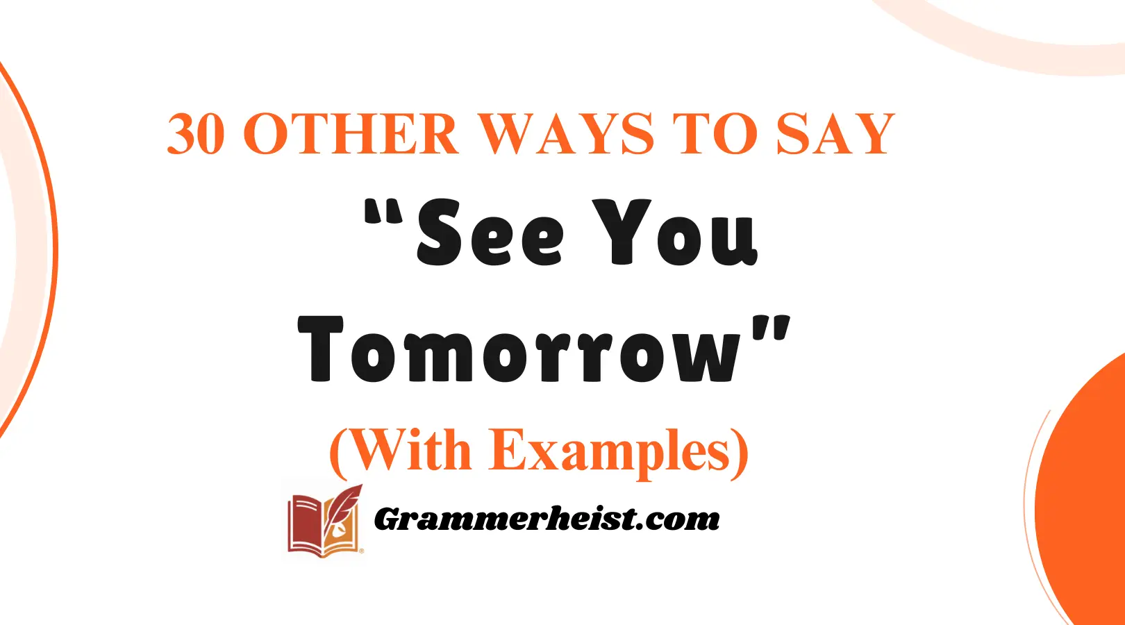 Other Ways to Say “See You Tomorrow”