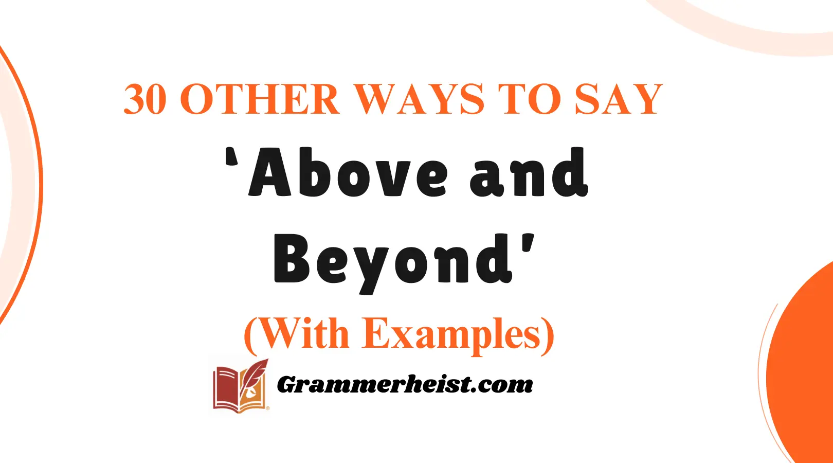 Other Ways to Say ‘Above and Beyond’