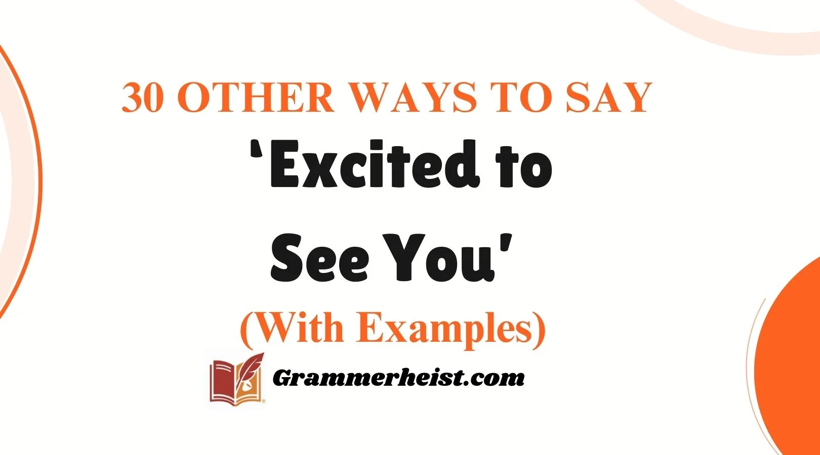 Other Ways to Say ‘Excited to See You’