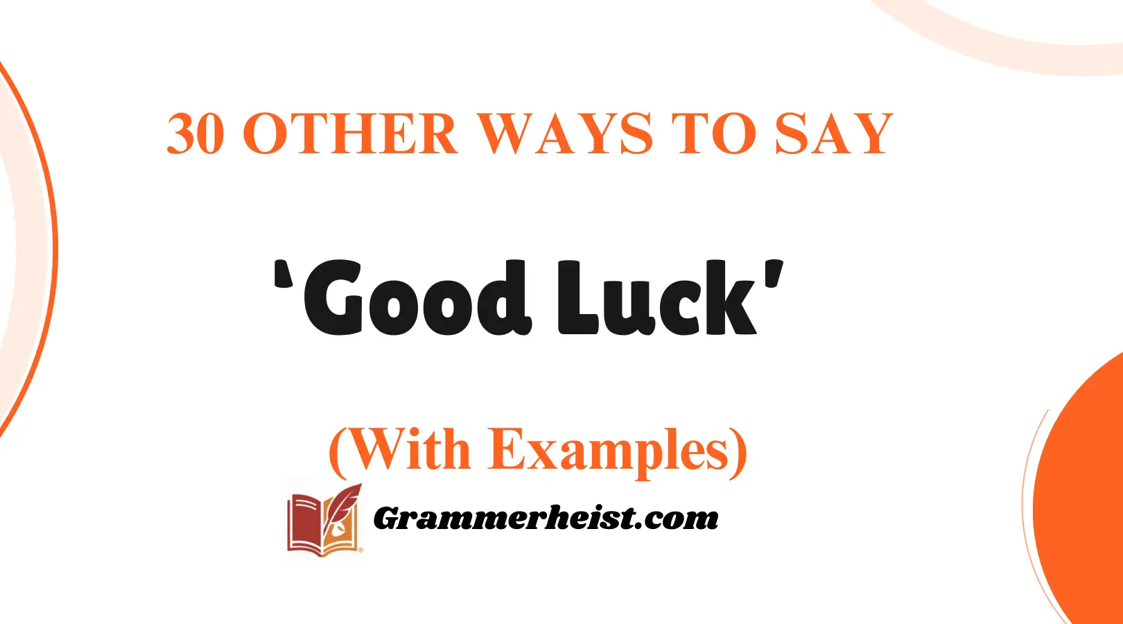 Other Ways to Say ‘Good Luck’