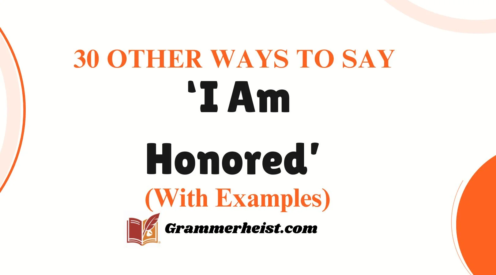 Other Ways to Say ‘I Am Honored’