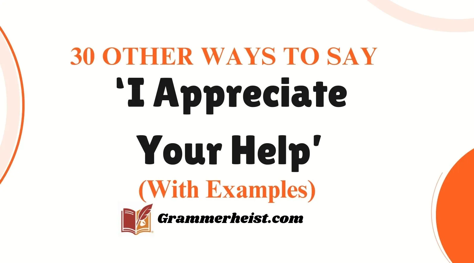 Other Ways to Say ‘I Appreciate Your Help’