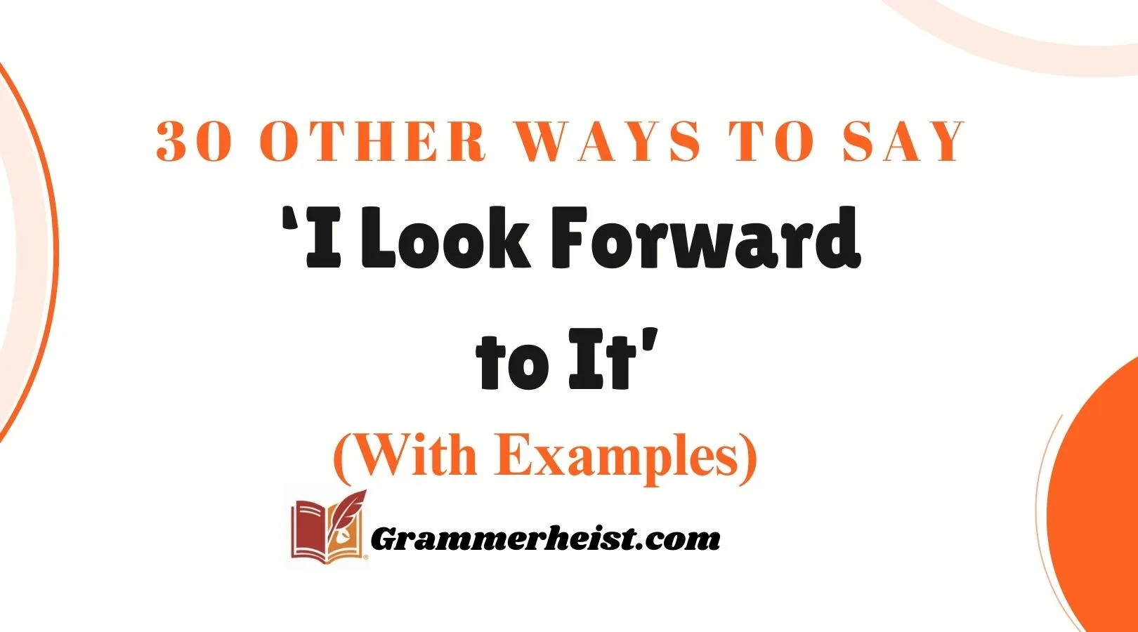 Other Ways to Say ‘I Look Forward to It’