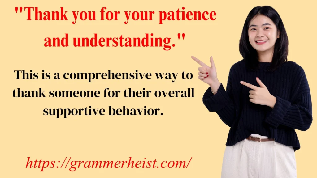 "Thank you for your patience and understanding."