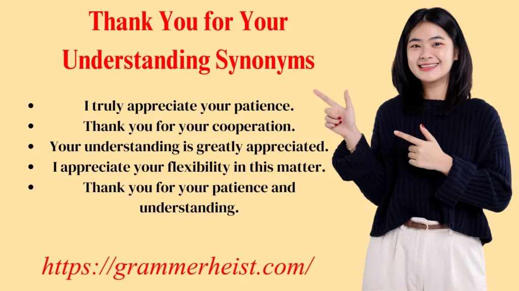 Thank You for Your Understanding Synonyms