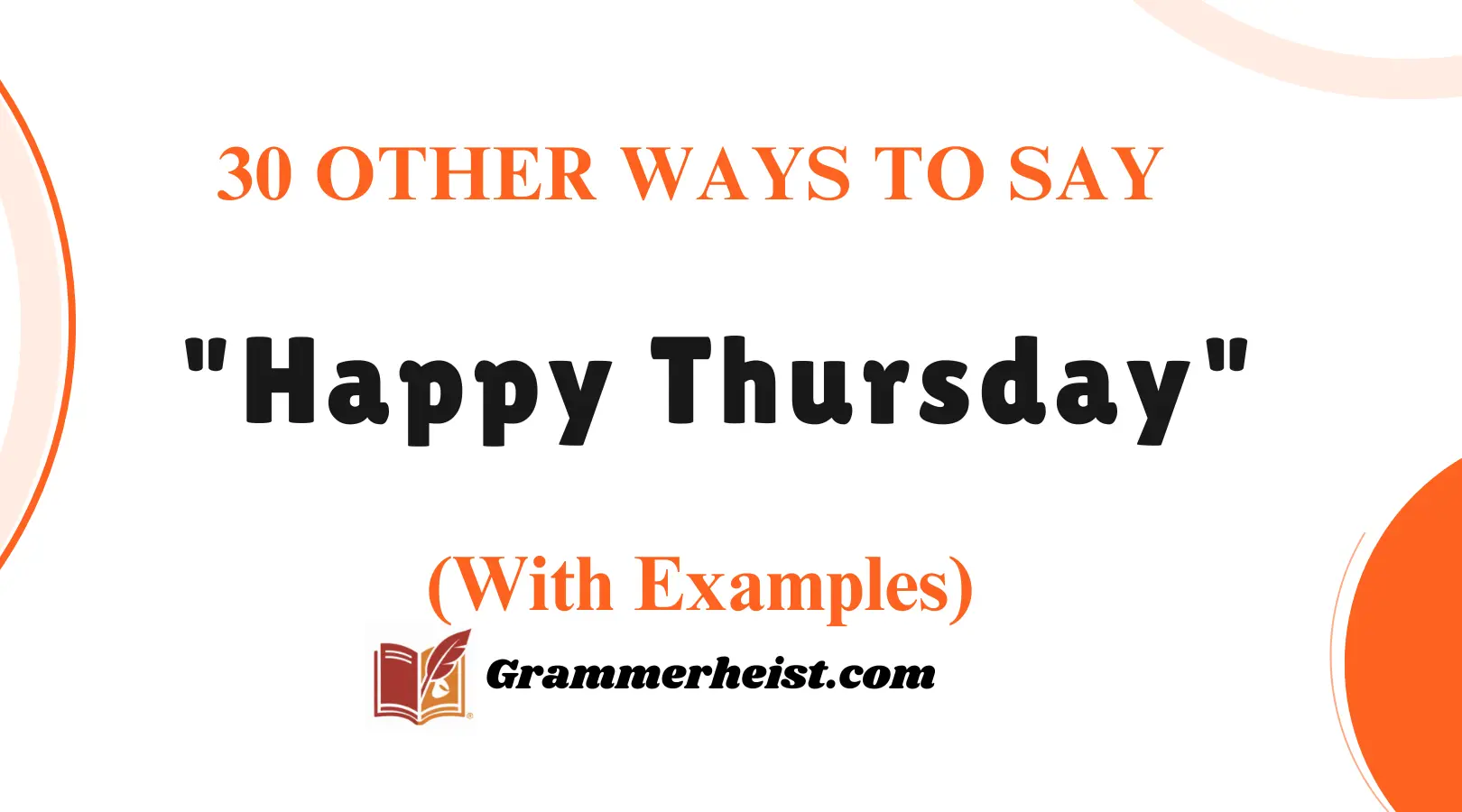 Other Ways to Say "Happy Thursday"