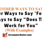 Other Ways to Say ‘Formal Ways to Say “Does That Work for You”