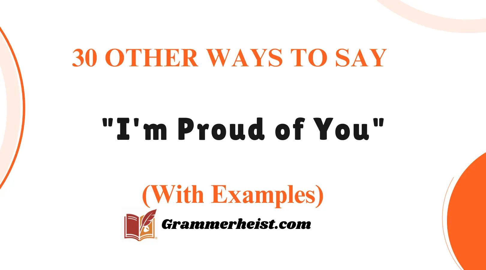 Other Ways to Say "I'm Proud of You"