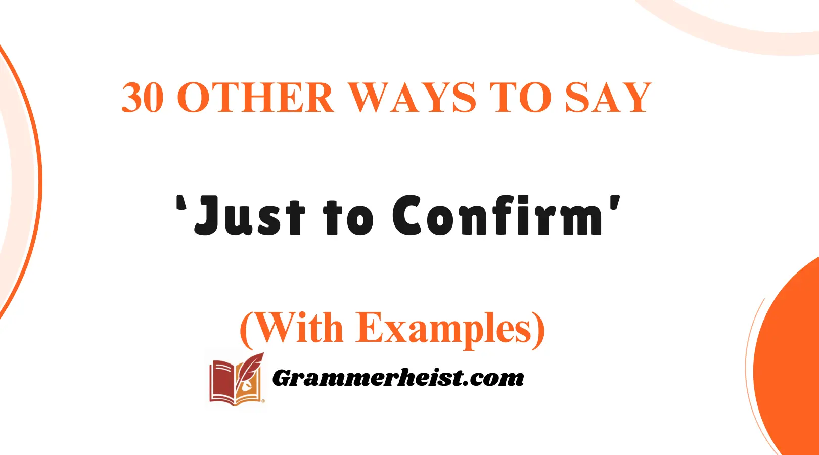 other-ways-to-say-just-to-confirm